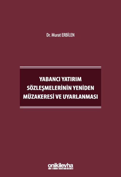 Yabancı Yatırım Sözleşmelerinin Yeniden Müzakeresi ve Uyarlanması