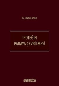 İpoteğin Paraya Çevrilmesi