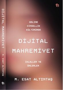 Online Cinsellik Kültüründe Dijital Mahremiyet 