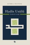 Hadis Us&ucirc;l&uuml; Sorulu ve Cevaplı