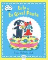 Lulu ve En G&uuml;zel Pasta / Sallanan Kuyruk Kasabası