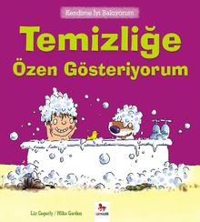 Kendime İyi Bakıyorum / Temizliğe Özen Gösteriyorum