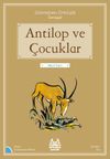 Antilop ve &Ccedil;ocuklar / D&uuml;nyadan &Ouml;yk&uuml;ler Senegal