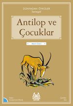 Antilop ve Çocuklar / Dünyadan Öyküler Senegal
