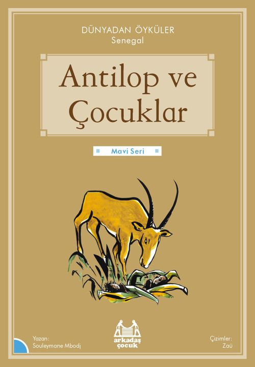 Antilop ve Çocuklar / Dünyadan Öyküler Senegal