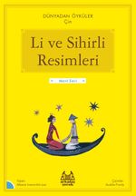 Li ve Sihirli Resimleri / Dünyadan Öyküler Çin