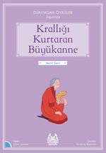 Krallığı Kuratan Büyükanne / Dünyadan Öyküler Japonya Claire Laurens