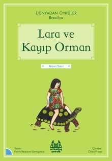 Lara ve Kayıp Orman / Dünyadan Öyküler Brezilya