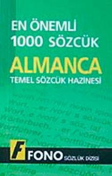 En Önemli 1000 Sözcük Almanca & Temel Sözcük Hazinesi