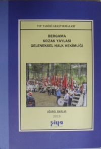 Bergama Kozak Yaylası Geleneksel Halk Hekimliği / 10-E-27