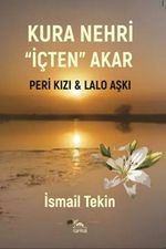 Kura Nehri İçten Akar & Peri Kızı - Lalo Aşkı