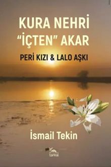 Kura Nehri İçten Akar & Peri Kızı - Lalo Aşkı