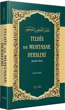 Telhis ve Muhtasar Dersleri (Meani İlmi)