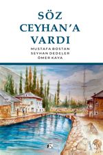 Söz Ceyhan'a Vardı