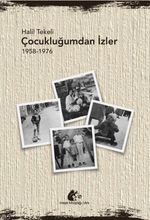 Çocukluğumdan İzler (1958-1976)