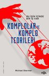 Komplolar ve Komplo Teorileri & Bu İşin İ&ccedil;inde Bir İş Var