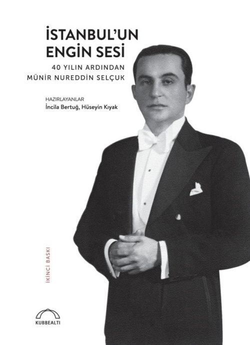 İstanbul'un Engin Sesi & 40 Yılın Ardından Münir Nureddin Selçuk