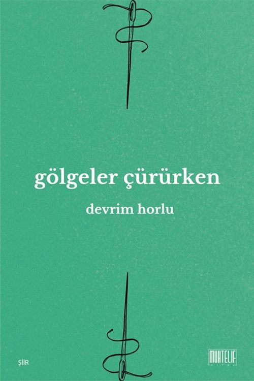 Gölgeler Çürürken
