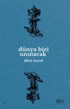D&uuml;nya Bizi Unutacak