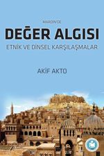Mardin'de Değer Algısı Etnik ve Dinsel Karşılaşmalar