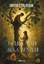 İncirin Tadı Aşka Benzedi