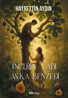 İncirin Tadı Aşka Benzedi