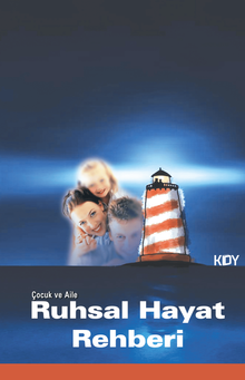 Çocuk ve Aile Ruhsal Hayat Rehberi 