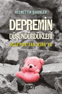 Depremin Düşündürdükleri