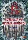 Cornelia ve Orman Makinesi