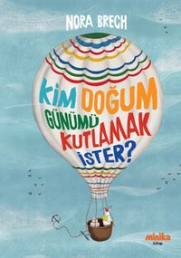 Kim Doğum Günümü Kutlamak İster?