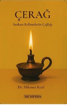 Çerağ & Suskun Kelimelerin Çığlığı