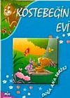 K&ouml;stebeğin Evi
