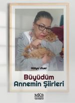 Büyüdüm – Annemin Şiirleri
