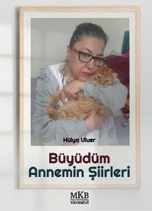 Büyüdüm – Annemin Şiirleri