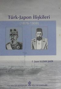 Türk Japon İlişkileri 1876-1908 / 13-F-7