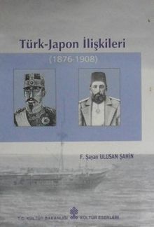 Türk Japon İlişkileri 1876-1908 / 13-F-7