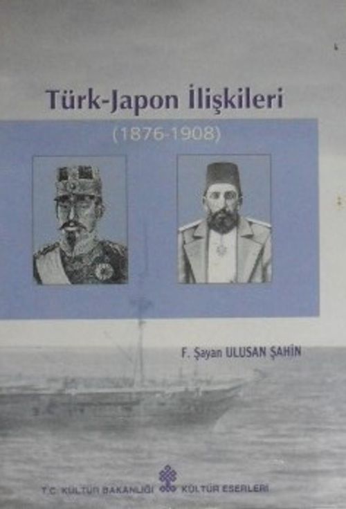 Türk Japon İlişkileri 1876-1908 / 13-F-7