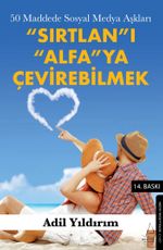 Sırtlan'ı Alfa'ya Çevirebilmek & 50 Maddede Sosyal Medya Aşkları