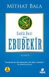 Hz. Ebu Bekir & İkinin İkincisi Sadık Dost