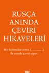 Rusça Anında Çeviri Hikayeleri 