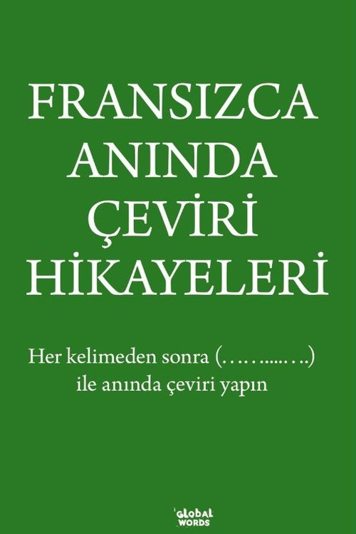 Fransızca Anında Çeviri Hikayeleri 
