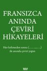 Fransızca Anında Çeviri Hikayeleri 