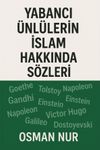Yabancı &Uuml;nl&uuml;lerin İslam Hakkında S&ouml;zleri