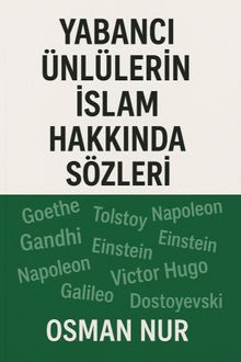 Yabancı Ünlülerin İslam Hakkında Sözleri