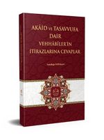 Akaid ve Tasavvufa Dair Vehhabilerin İtirazlarına Cevaplar