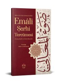 Emali Şerhi Tercümesi (Geniş İzahlı, Kırık Manalı)