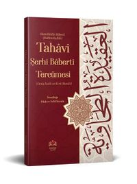 Tahaviyye Şerhi Baberti Tercümesi (Kırık Manalı - Geniş İzahlı)