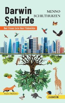 Darwin Şehirde & Kent Ormanı Evrimi Nasıl Yönlendiriyor