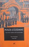 Polis C&uuml;zdanı & Polis Tarihinin İlk Eserlerinden