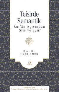 Tefsirde Semantik & Kur'an Açısından Şiir ve Şuur